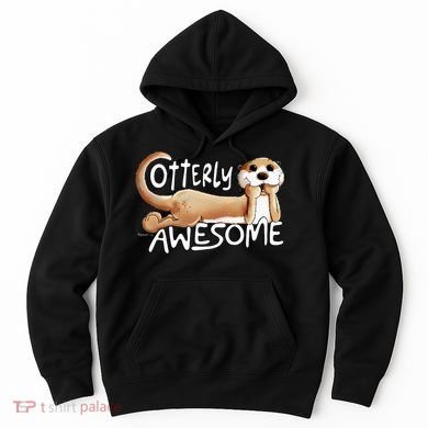 Otterly Awesome For Sea Otter Lover Hoodie