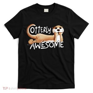 Otterly Awesome For Sea Otter Lover T-Shirt