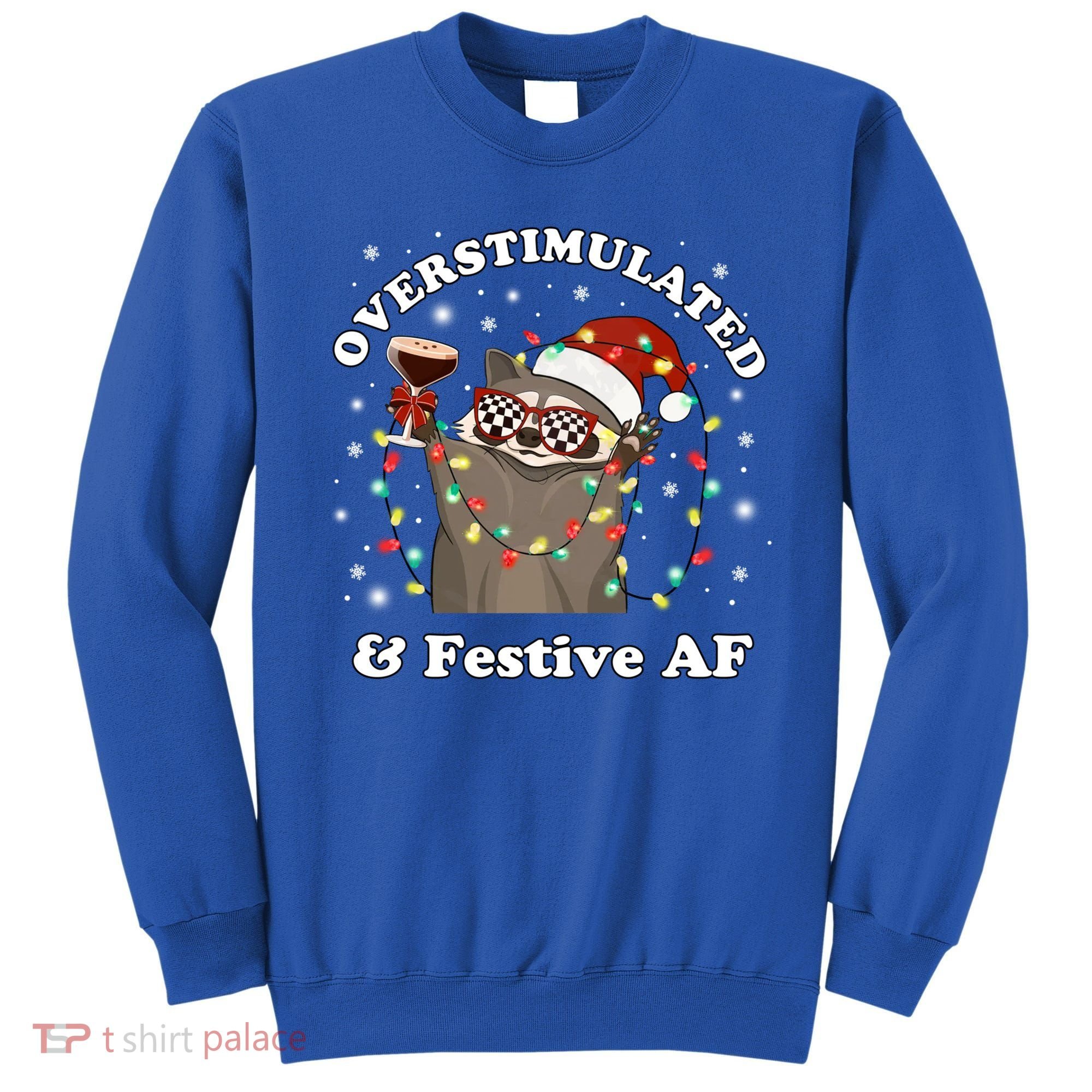 Overstimulated And Festive Af Raccoon Christmas Martini Bow Gift Sweatshirt