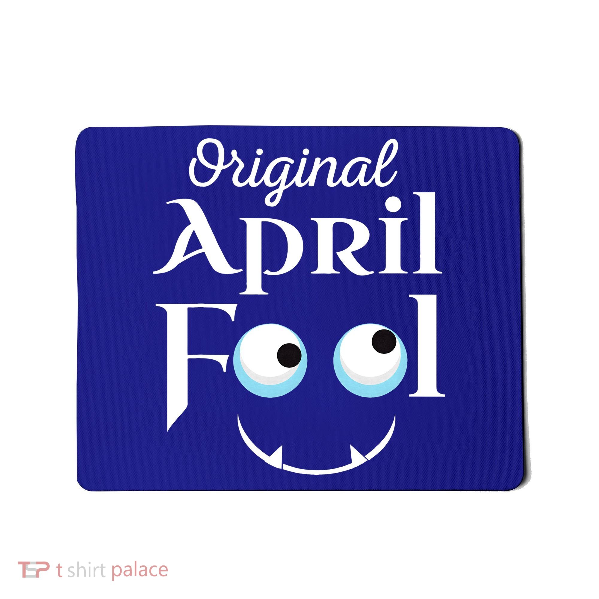 Original April Fool Face Funny April Fool's Day Birthday Mousepad