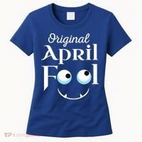 Original April Fool Face Funny April Fool's Day Birthday Women's T-Shirt thumb 0