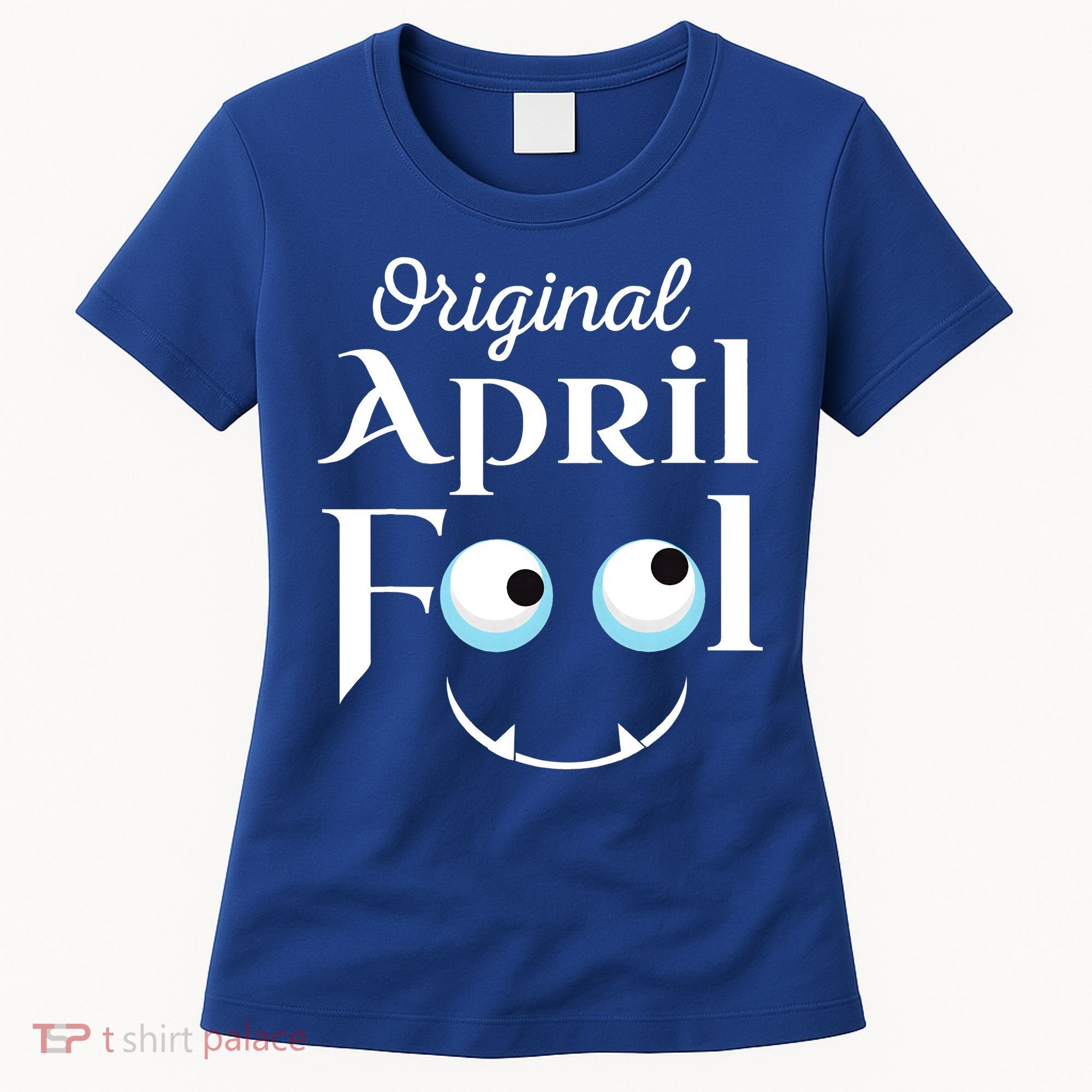 Original April Fool Face Funny April Fool's Day Birthday Women's T-Shirt