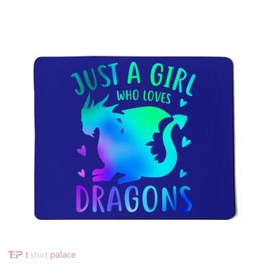 Only A Girl Who Loves Dragons Gift Mousepad