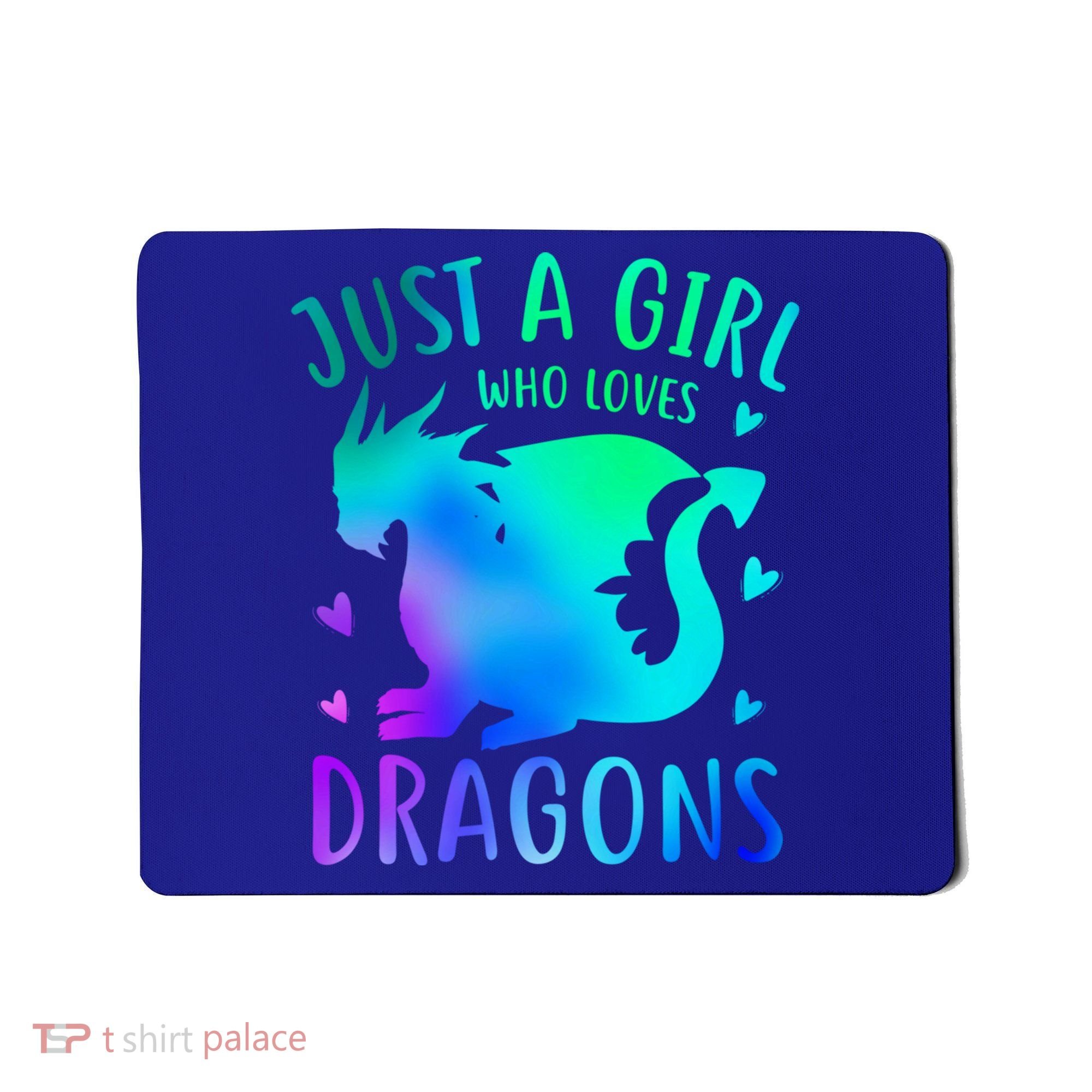Only A Girl Who Loves Dragons Gift Mousepad