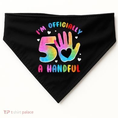 Officially A Handful 5 Im 5 Years Old 5th Birthday USA-Made Doggie Bandana