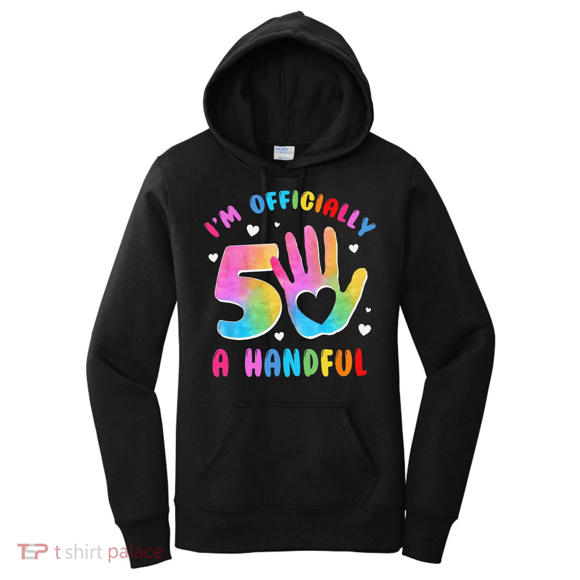 Officially A Handful 5 Im 5 Years Old 5th Birthday Women's Hoodie