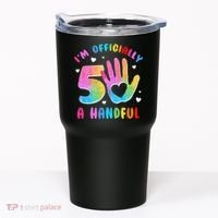 Officially A Handful 5 Im 5 Years Old 5th Birthday Tumbler thumb 0