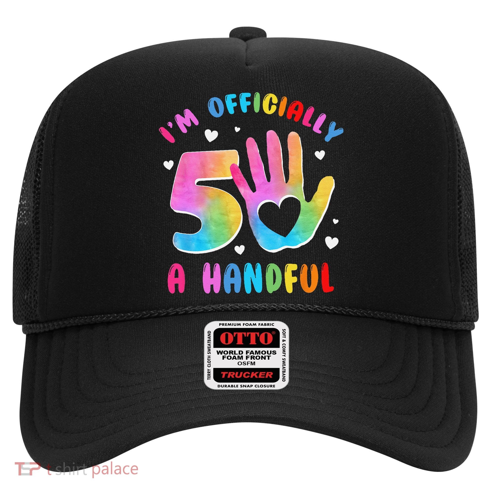 Officially A Handful 5 Im 5 Years Old 5th Birthday Hat