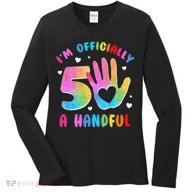 Officially A Handful 5 Im 5 Years Old 5th Birthday Women's Long Sleeve Shirt