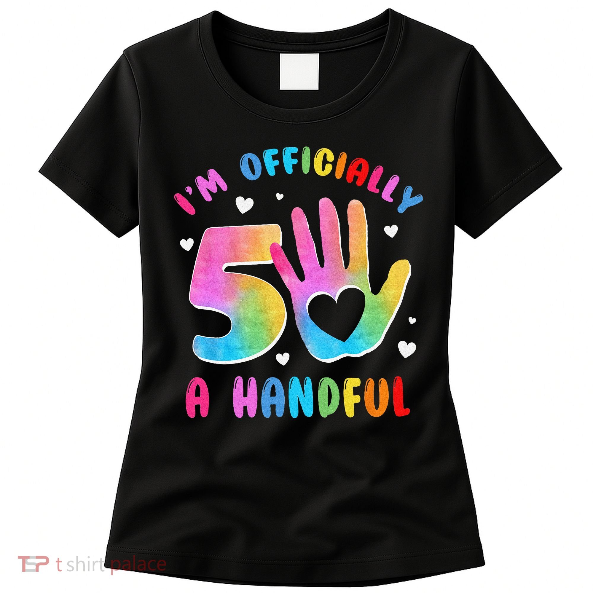 Officially A Handful 5 Im 5 Years Old 5th Birthday Women's T-Shirt