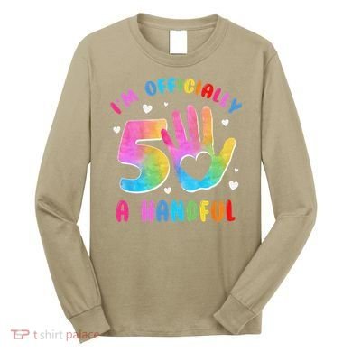 Officially A Handful 5 Im 5 Years Old 5th Birthday Long Sleeve Shirt