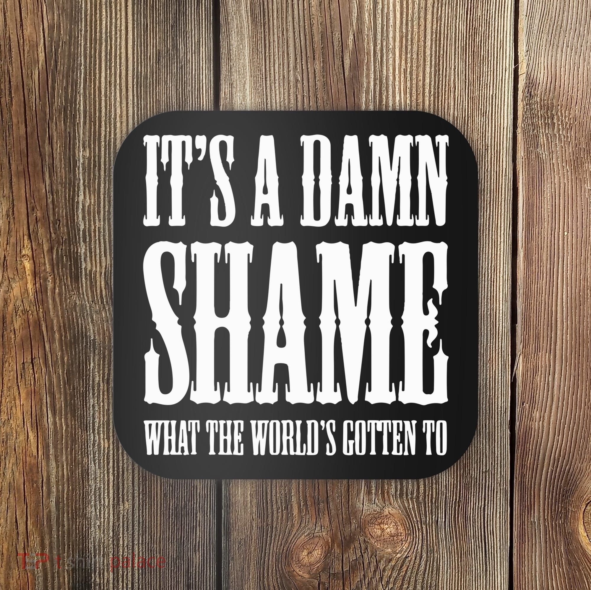 Oliver Anthony Its A Damn Shame What The Worlds Gotten To Coaster