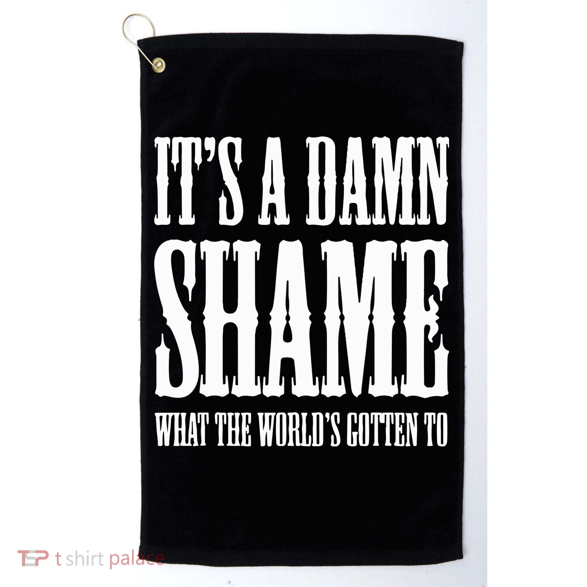 Oliver Anthony Its A Damn Shame What The Worlds Gotten To Golf Towel