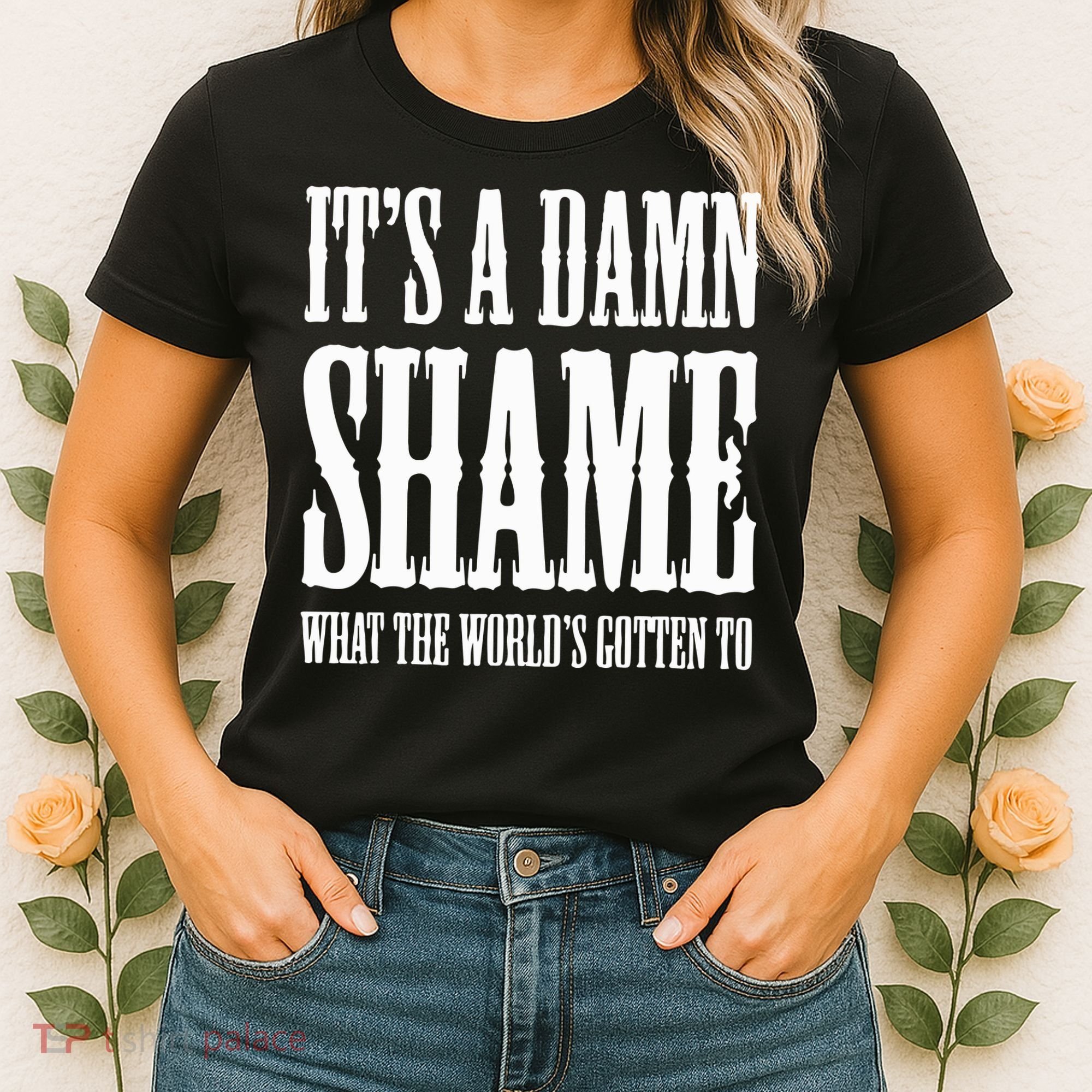 Oliver Anthony Its A Damn Shame What The Worlds Gotten To Women's T-Shirt