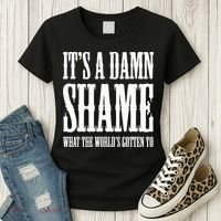 Oliver Anthony Its A Damn Shame What The Worlds Gotten To Women's T-Shirt thumb 3