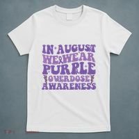 Overdose Awareness In August We Wear Purple Women T-Shirt thumb 5