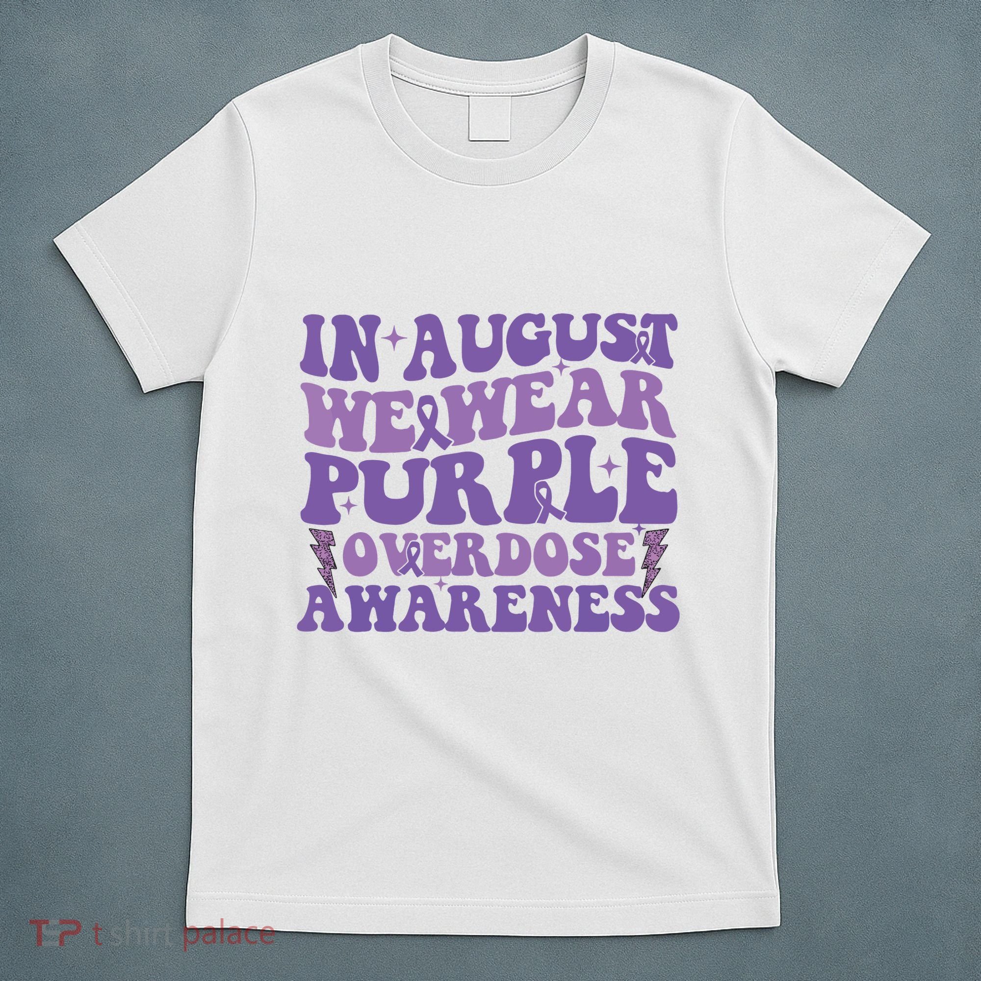 Overdose Awareness In August We Wear Purple Women T-Shirt