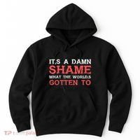Oliver Anthony Its A Damn Shame What The Worlds Gotten To Hoodie thumb 0