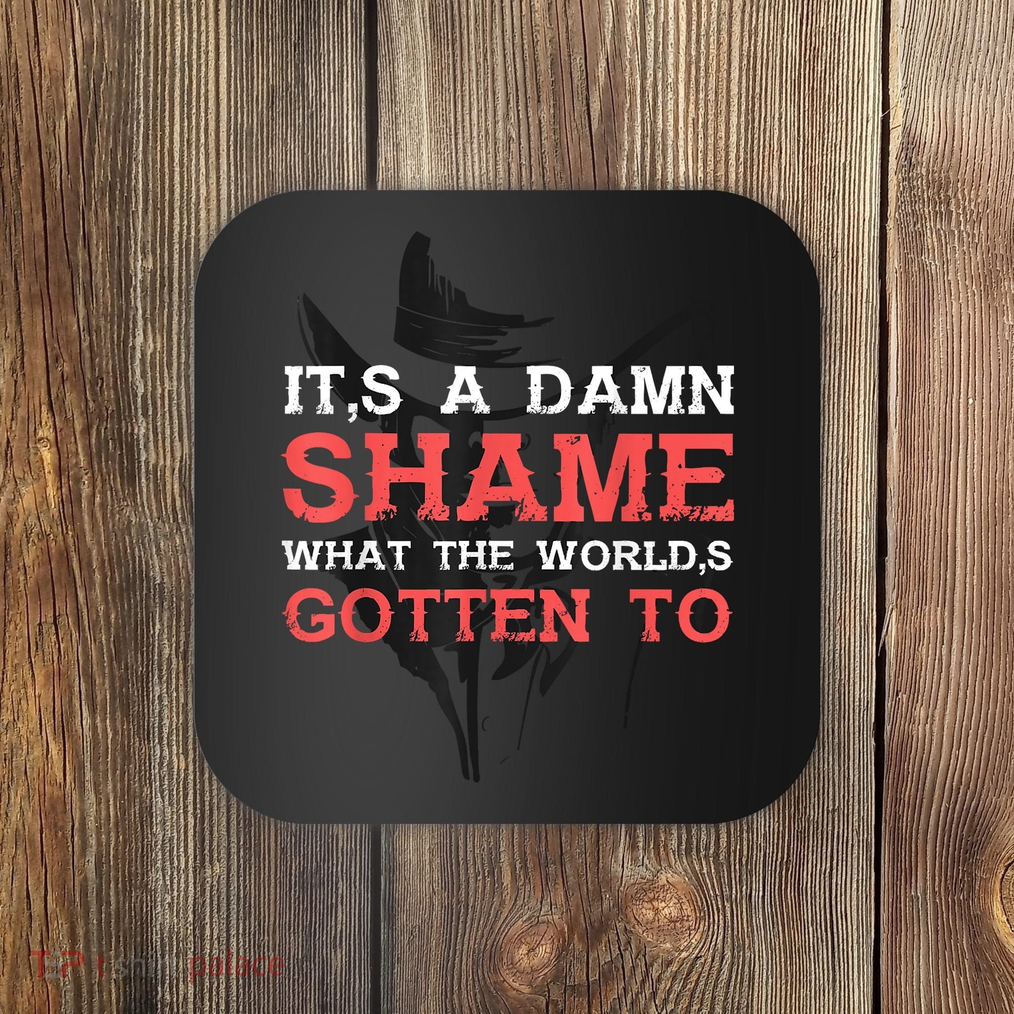 Oliver Anthony Its A Damn Shame What The Worlds Gotten To Coaster