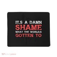 Oliver Anthony Its A Damn Shame What The Worlds Gotten To Mousepad thumb 0