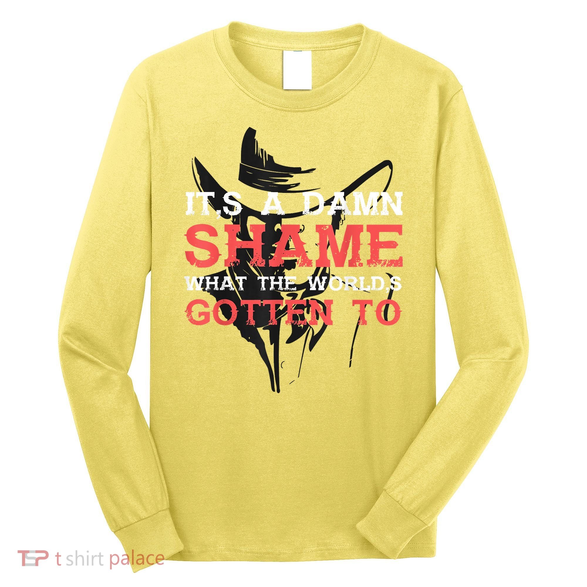 Oliver Anthony Its A Damn Shame What The Worlds Gotten To Long Sleeve Shirt
