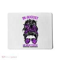 Overdose Awareness In August We Wear Purple Messy Bun Mousepad thumb 0