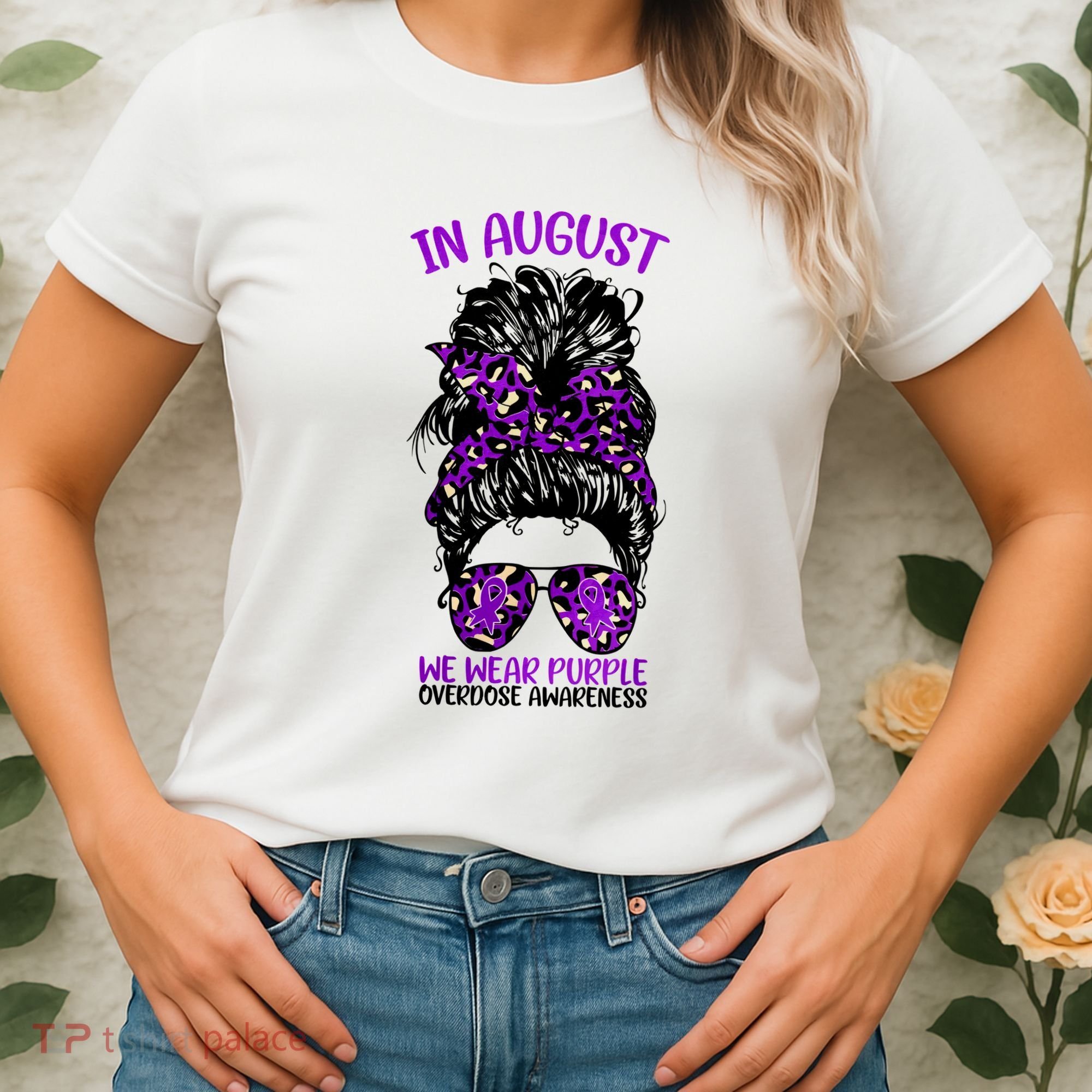 Overdose Awareness In August We Wear Purple Messy Bun Women's T-Shirt
