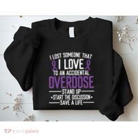 Overdose Awareness Lost Someone I Love Purple Ribbon Sweatshirt thumb 2