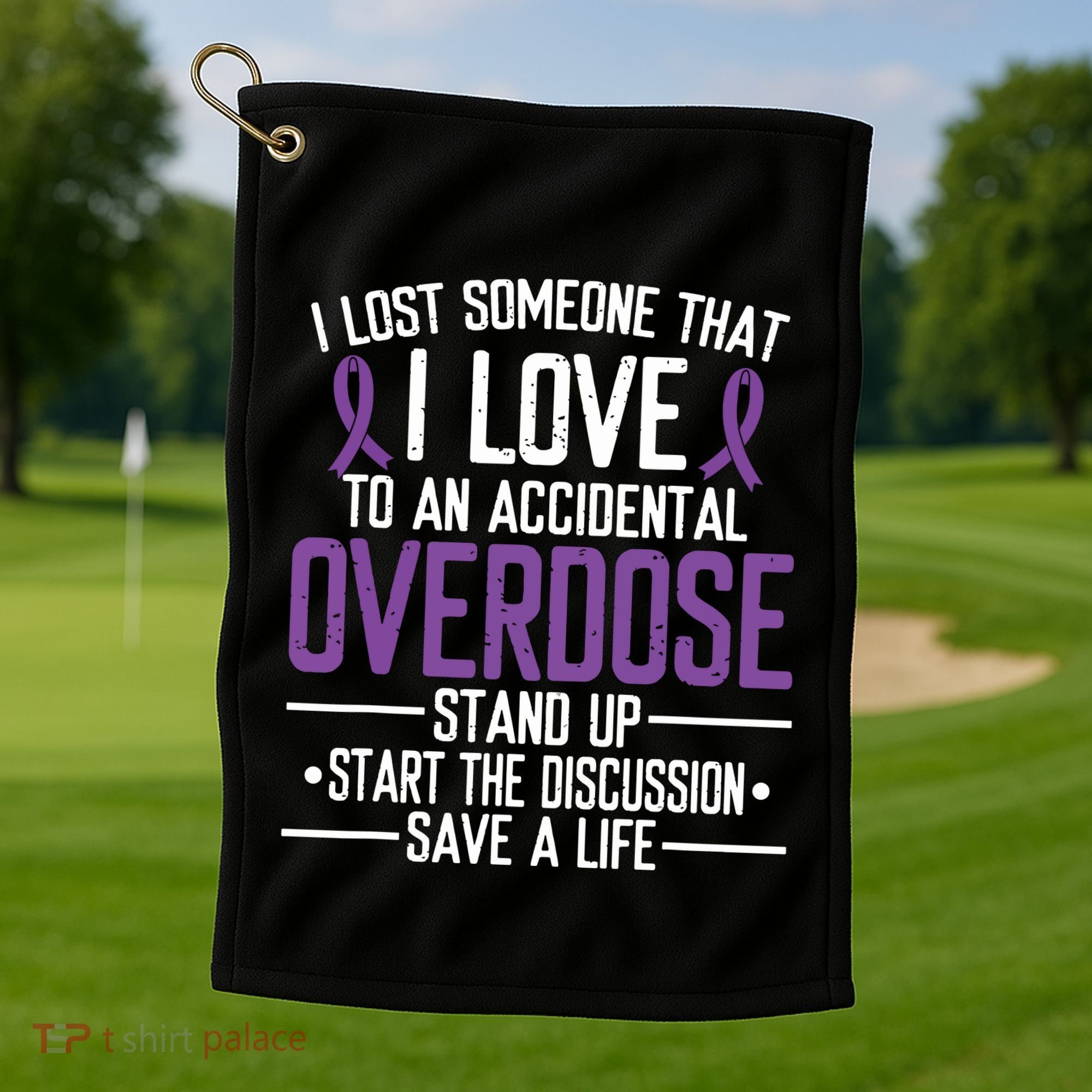 Overdose Awareness Lost Someone I Love Purple Ribbon Golf Towel