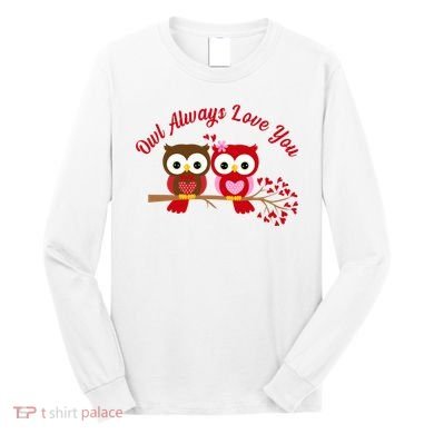 Owl Always Love You Long Sleeve Shirt