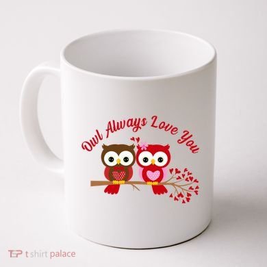 Owl Always Love You Coffee Mug
