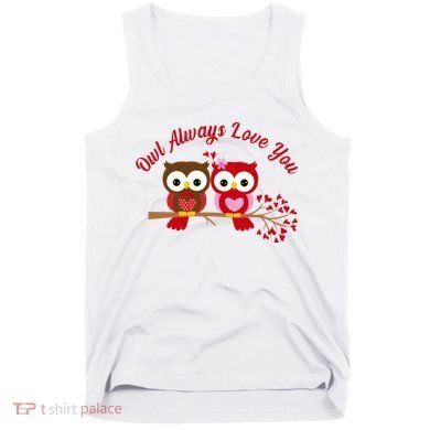 Owl Always Love You Tank Top