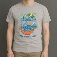 Oops! All Meetings T-Shirt thumb 3