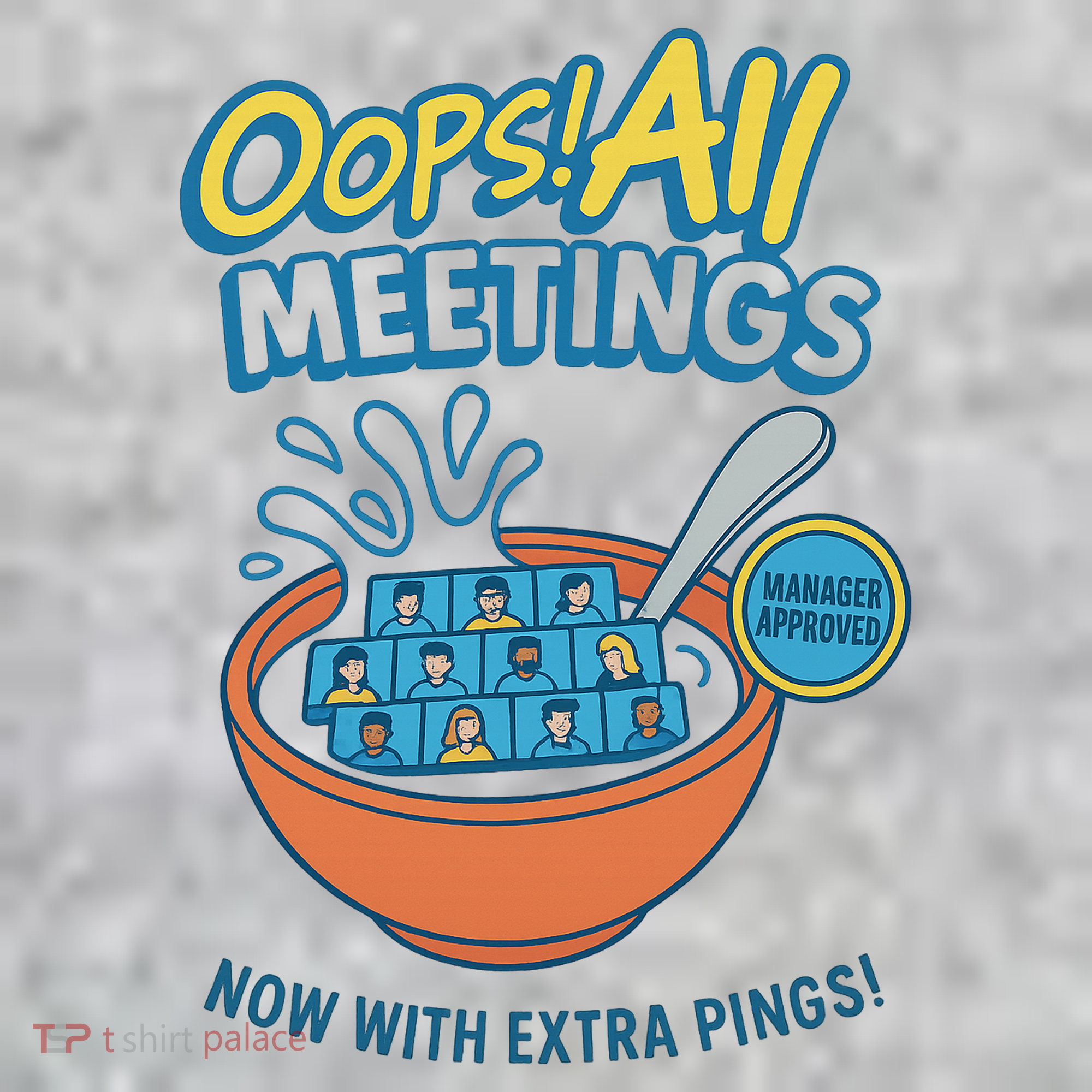Oops! All Meetings T-Shirt