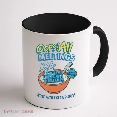 Oops! All Meetings Coffee Mug back