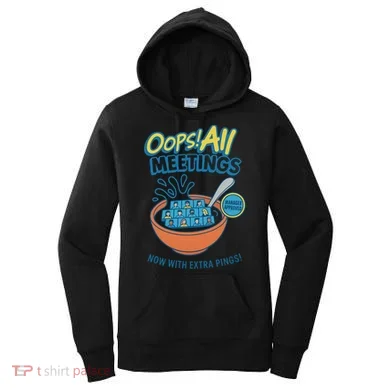 Oops! All Meetings Women's Hoodie
