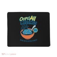 Oops! All Meetings Mousepad thumb 0