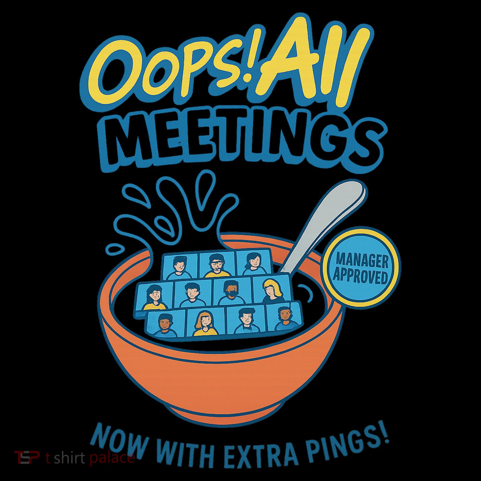 Oops! All Meetings Mousepad