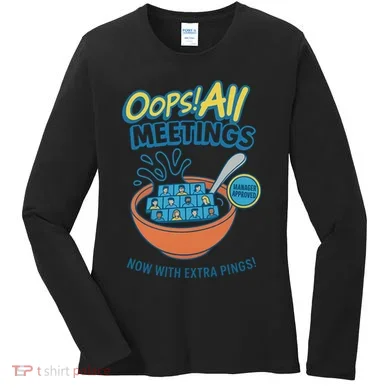 Oops! All Meetings Women's Long Sleeve Shirt