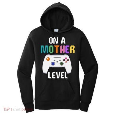 On A Mother Level Up Mothers Day Gamer Mom Retro Controller Gift Women's Hoodie