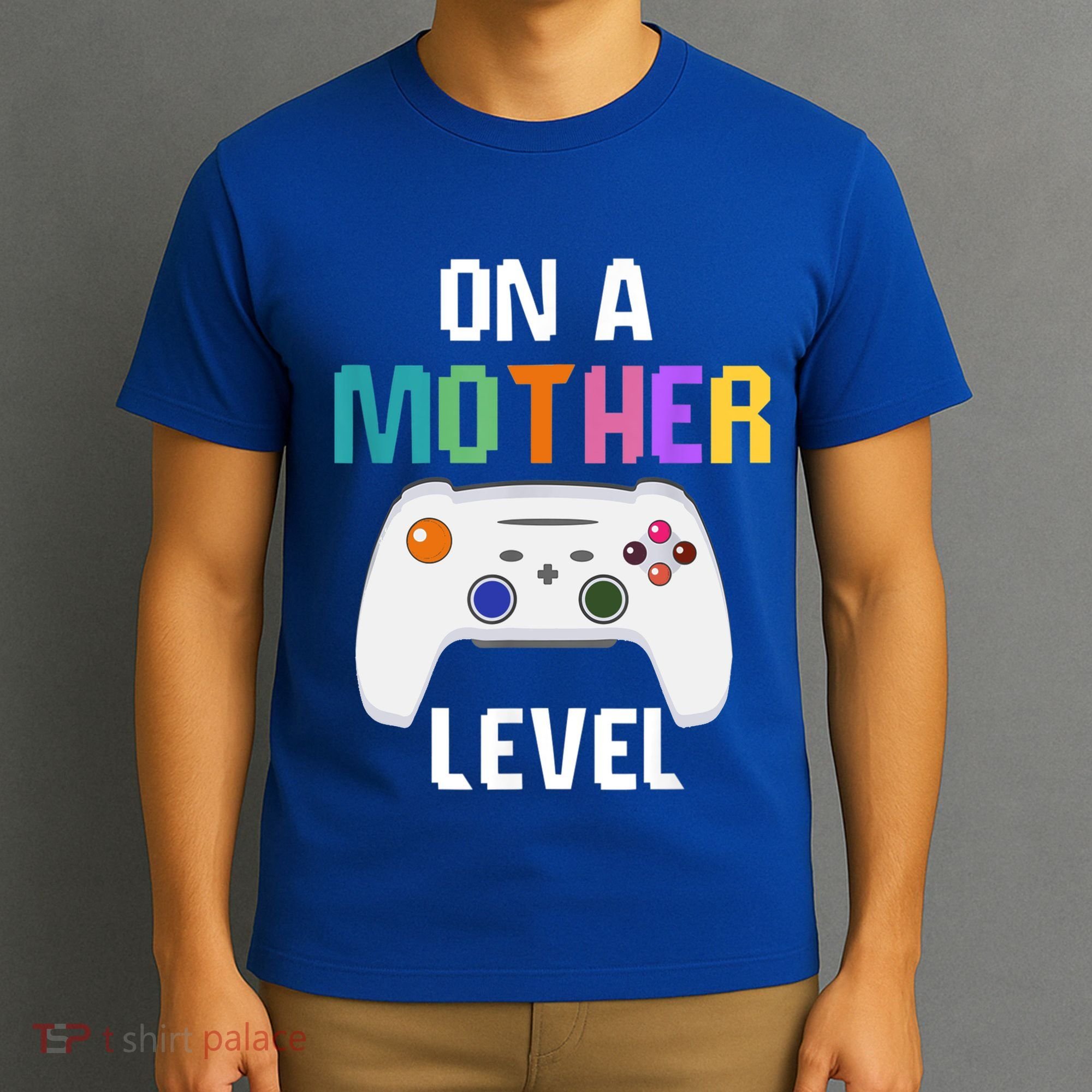 On A Mother Level Up Mothers Day Gamer Mom Retro Controller Gift T-Shirt