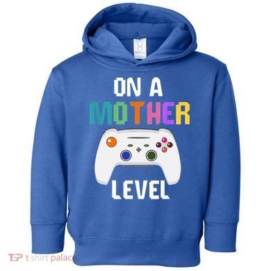 On A Mother Level Up Mothers Day Gamer Mom Retro Controller Gift Toddler Hoodie