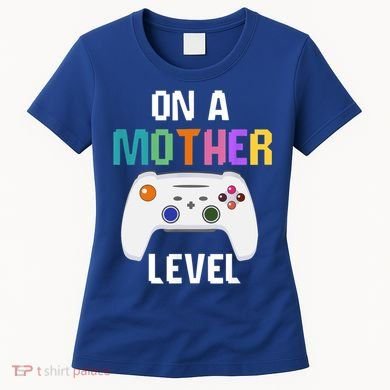 On A Mother Level Up Mothers Day Gamer Mom Retro Controller Gift Women's T-Shirt