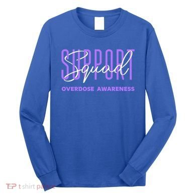 Overdose Awareness Month Support Squad Purple Ribbon Gift Long Sleeve Shirt