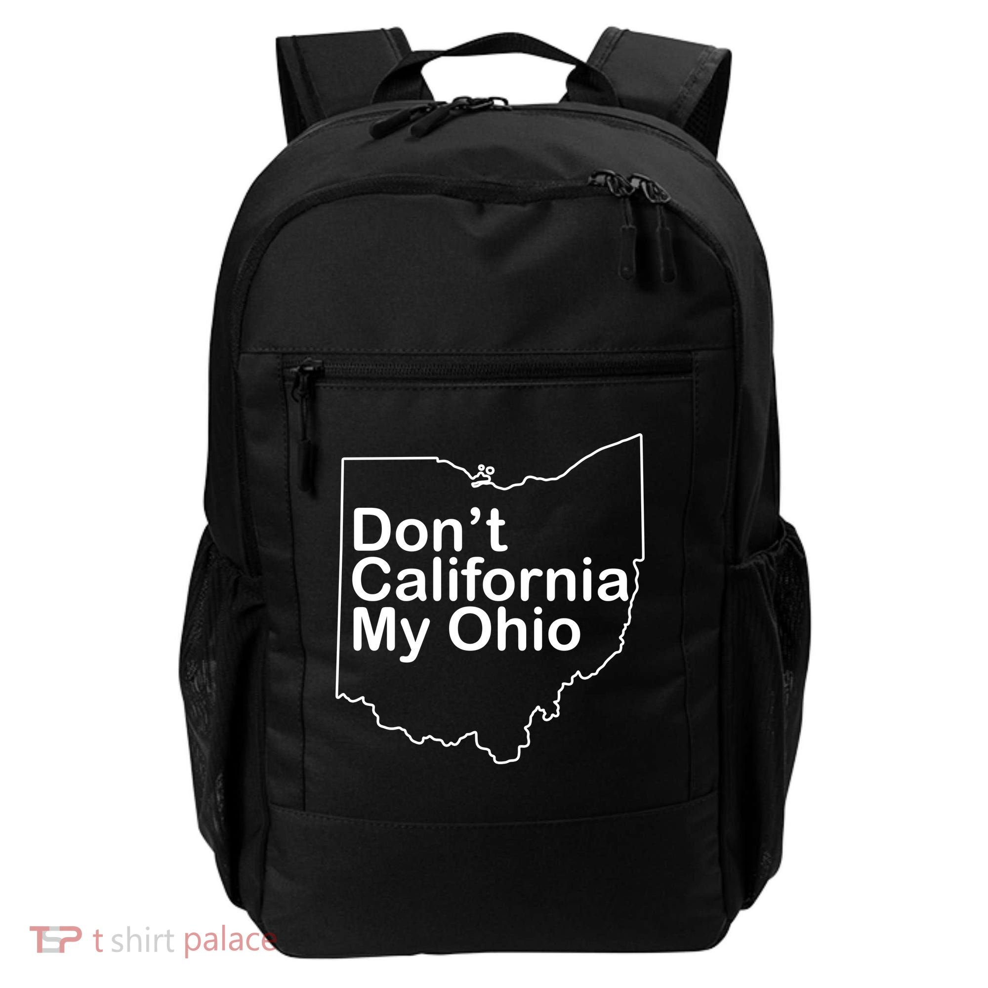 OAMF Don't California My Ohio Backpack