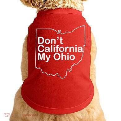 OAMF Don't California My Ohio Doggie Tank