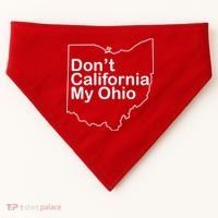 OAMF Don't California My Ohio USA-Made Doggie Bandana thumb 0