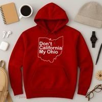 OAMF Don't California My Ohio Hoodie thumb 3