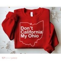 OAMF Don't California My Ohio Sweatshirt thumb 2