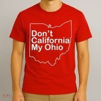 OAMF Don't California My Ohio T-Shirt thumb 3